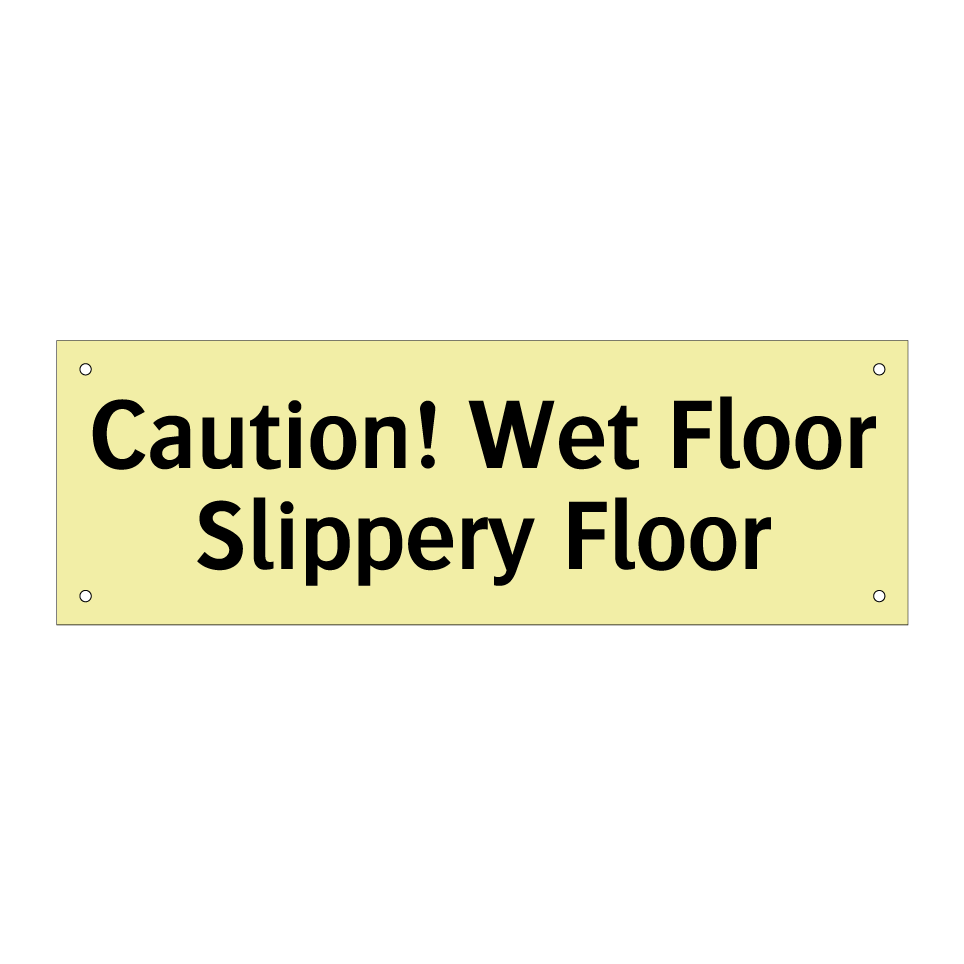 Caution! Wet Floor Slippery Floor