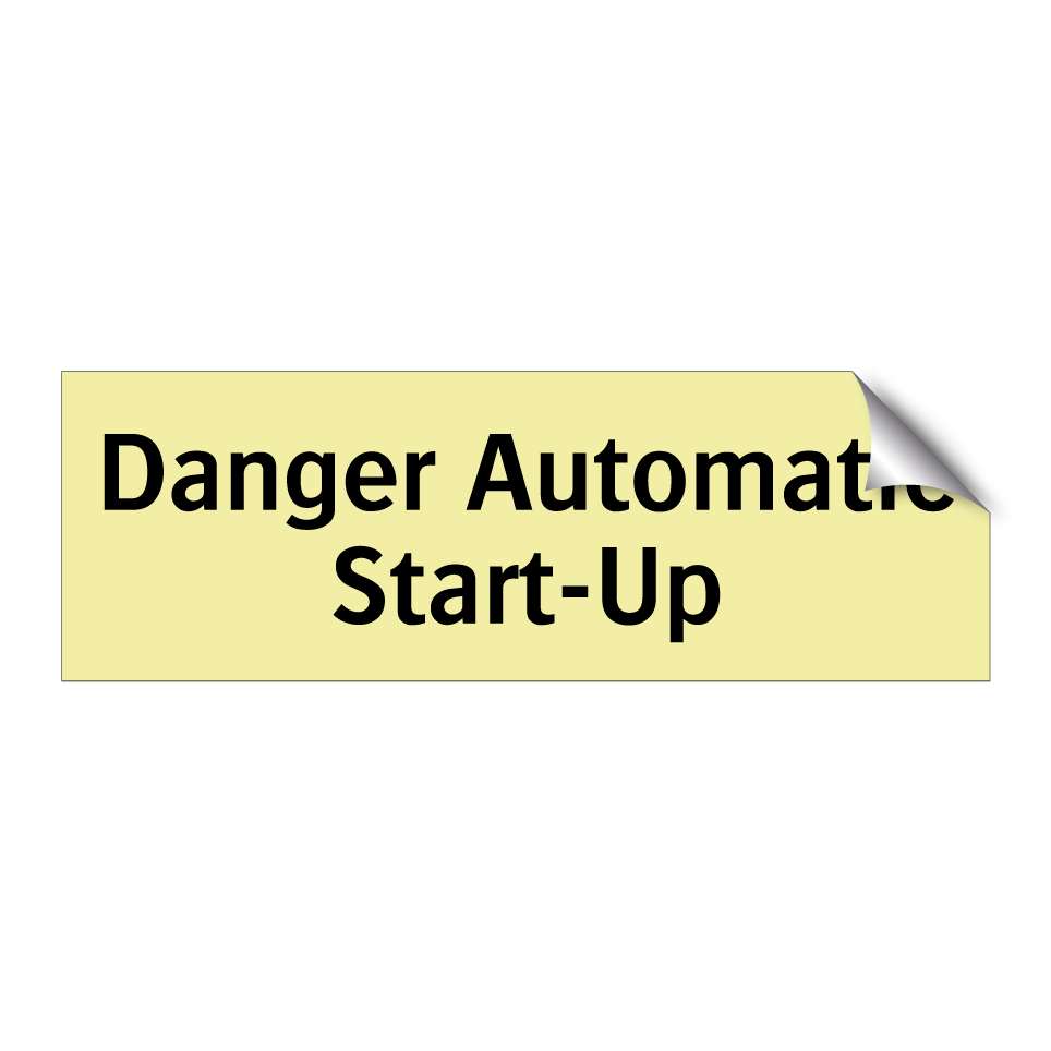 Danger Automatic Start-Up