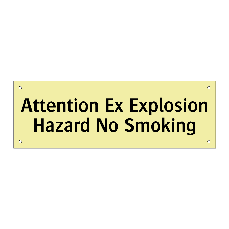 Attention Ex Explosion Hazard No Smoking
