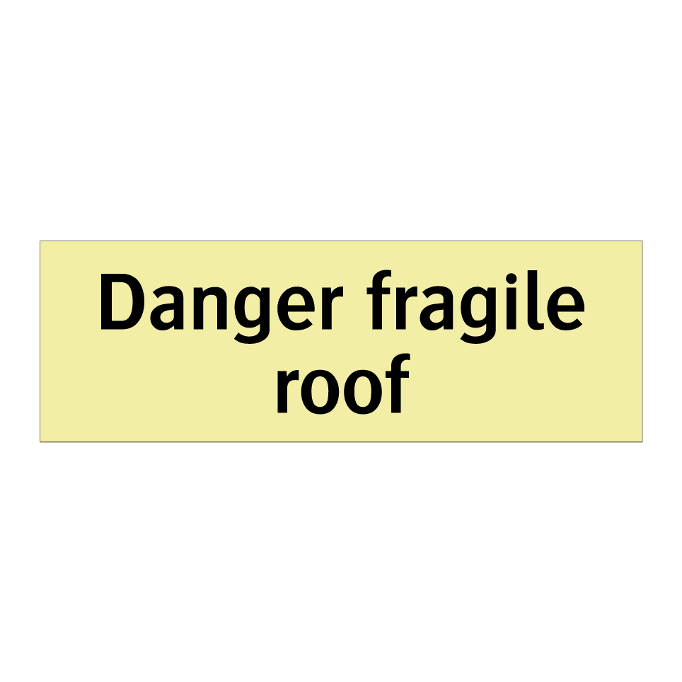 Danger fragile roof