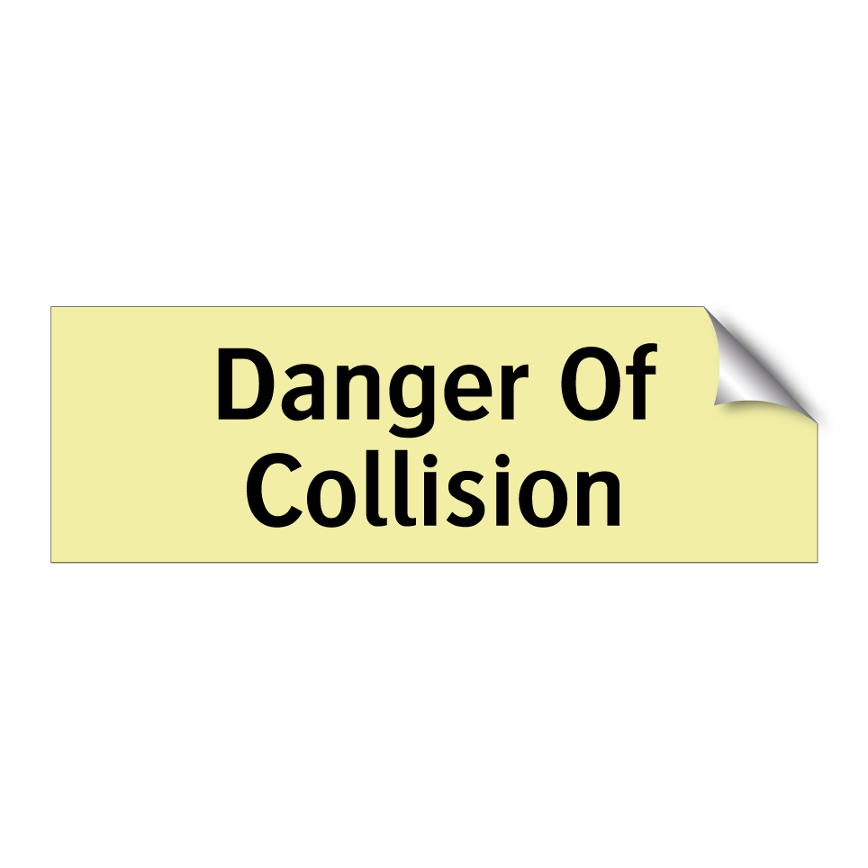 Danger Of Collision
