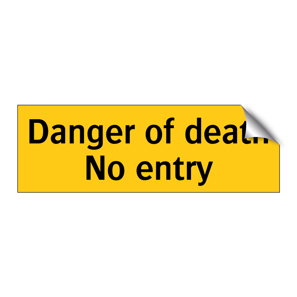 Danger of death No entry