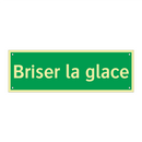 Briser la glace