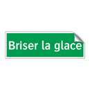 Briser la glace