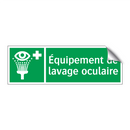 Équipement de lavage oculaire