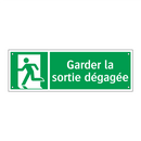 Garder la sortie dégagée