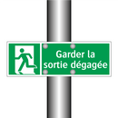 Garder la sortie dégagée