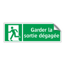Garder la sortie dégagée