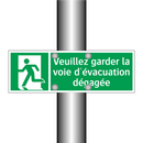 Veuillez garder la voie d'évacuation dégagée