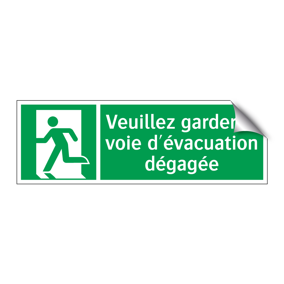 Veuillez garder la voie d'évacuation dégagée