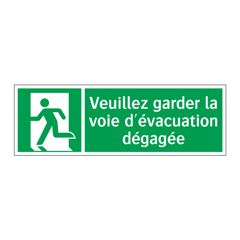 Veuillez garder la voie d'évacuation dégagée