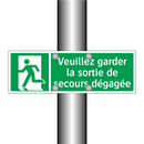 Veuillez garder la sortie de secours dégagée