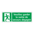 Veuillez garder la sortie de secours dégagée