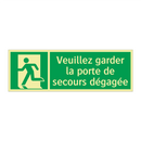 Veuillez garder la porte de secours dégagée