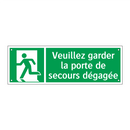 Veuillez garder la porte de secours dégagée