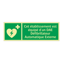 Cet établissement est équipé d'un DAE Défibrillateur Automatique Externe