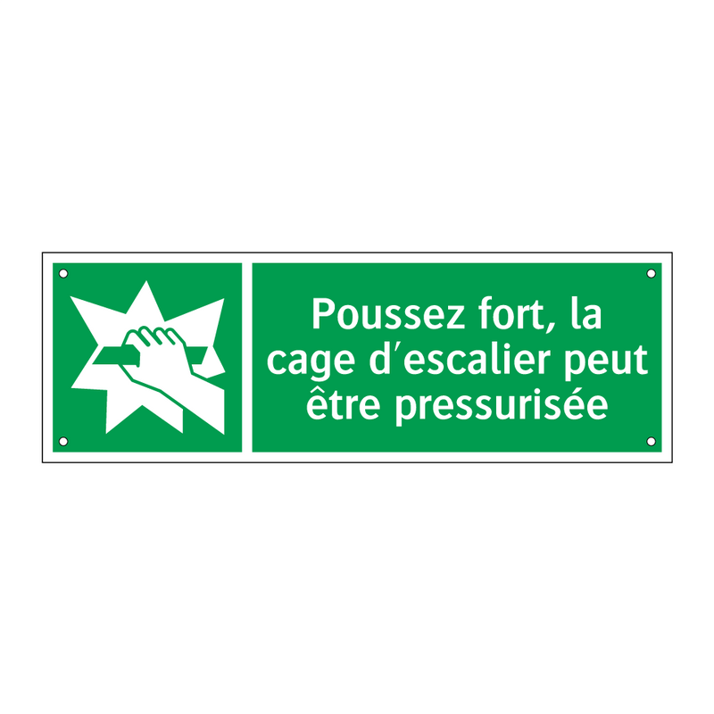 Poussez fort, la cage d'escalier peut être pressurisée