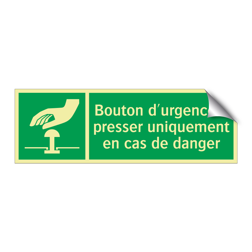 Bouton d'urgence à presser uniquement en cas de danger