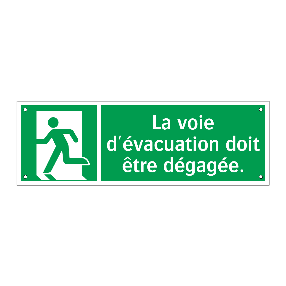 La voie d'évacuation doit être dégagée.