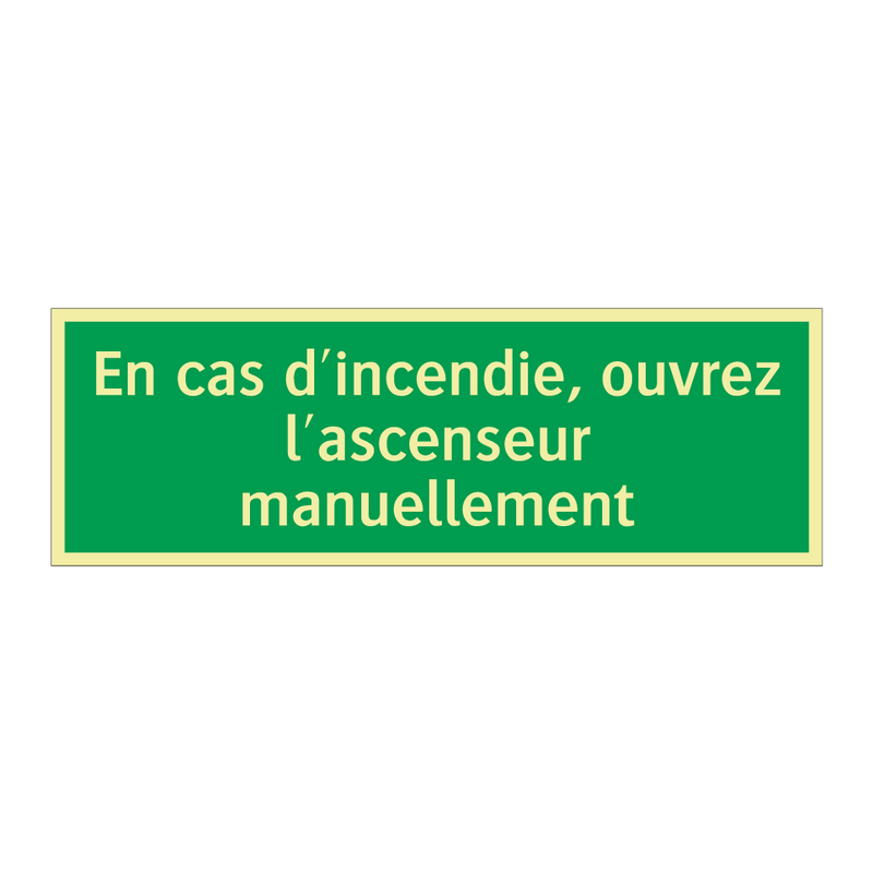 En cas d'incendie, ouvrez l'ascenseur manuellement