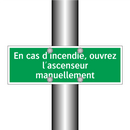 En cas d'incendie, ouvrez l'ascenseur manuellement