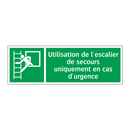 Utilisation de l'escalier de secours uniquement en cas d'urgence