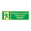 GARDER LA PORTE COUPE-FEU FERMÉE