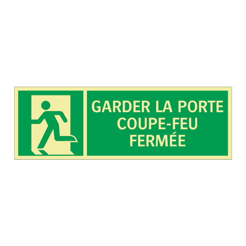 GARDER LA PORTE COUPE-FEU FERMÉE