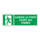 GARDER LA PORTE COUPE-FEU FERMÉE