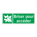 Briser pour accéder