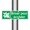 Briser pour accéder