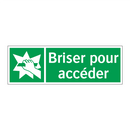 Briser pour accéder