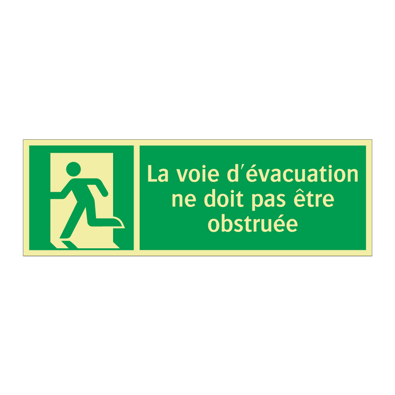 La voie d'évacuation ne doit pas être obstruée