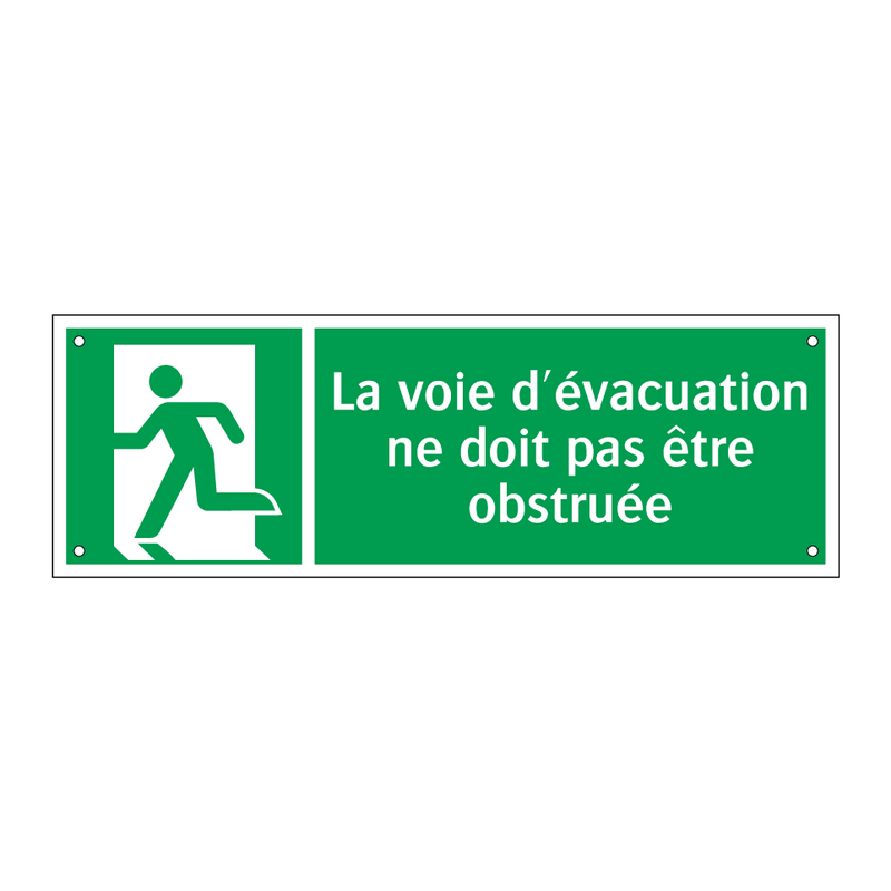 La voie d'évacuation ne doit pas être obstruée