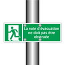 La voie d'évacuation ne doit pas être obstruée