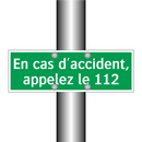 En cas d'accident, appelez le 112