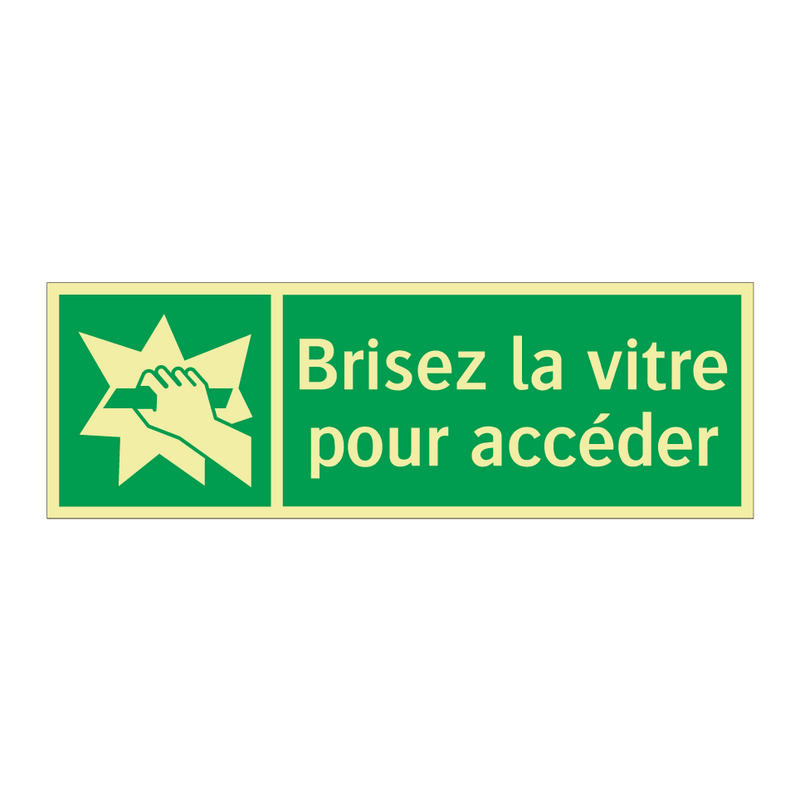 Brisez la vitre pour accéder
