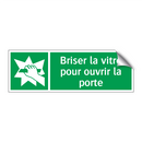 Briser la vitre pour ouvrir la porte