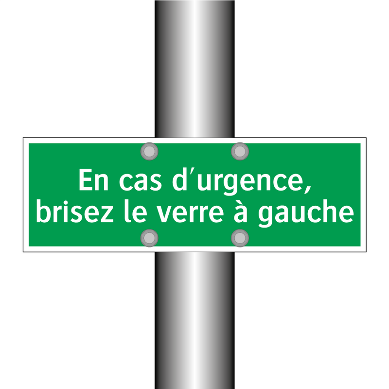 En cas d'urgence, brisez le verre à gauche