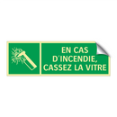EN CAS D'INCENDIE, CASSEZ LA VITRE