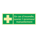 En cas d'incendie, ouvrez l'ascenseur manuellement