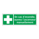 En cas d'incendie, ouvrez l'ascenseur manuellement