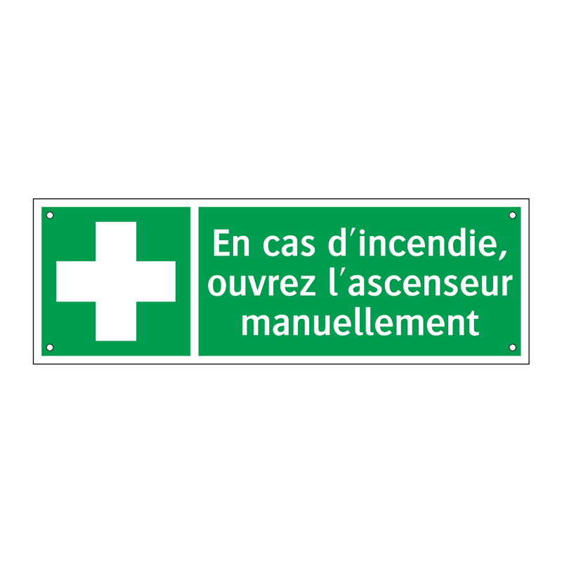 En cas d'incendie, ouvrez l'ascenseur manuellement