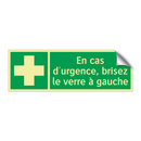 En cas d'urgence, brisez le verre à gauche