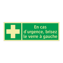 En cas d'urgence, brisez le verre à gauche