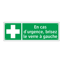En cas d'urgence, brisez le verre à gauche