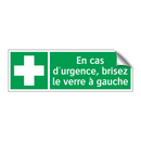 En cas d'urgence, brisez le verre à gauche