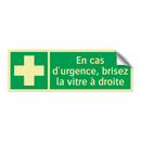 En cas d'urgence, brisez la vitre à droite