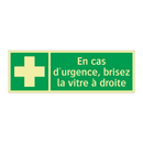 En cas d'urgence, brisez la vitre à droite