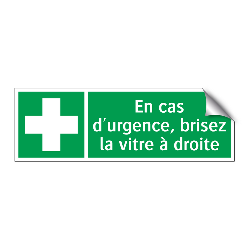 En cas d'urgence, brisez la vitre à droite